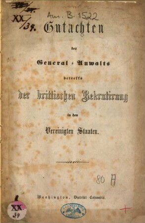 Gutachten des General-Anwaltes betreffs der brittischen Rekrutirung in den Vereinigten Staaten