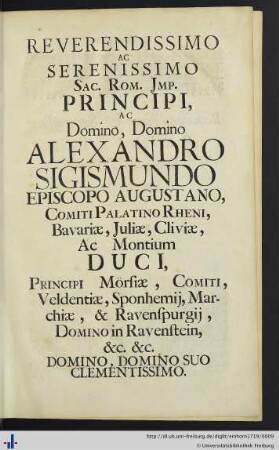 Reverendissimo ac serenissimo Sac. Rom. Imp. Principi, ac Domino, Domino Alexandro Sigismundi …