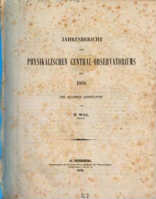 Jahresbericht des Physikalischen Central-Observatoriums : der Akademie abgestattet. 1869 (1870)