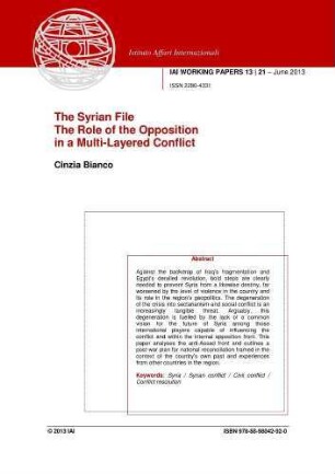 The Syrian file : the role of the opposition in a multi-layered conflict