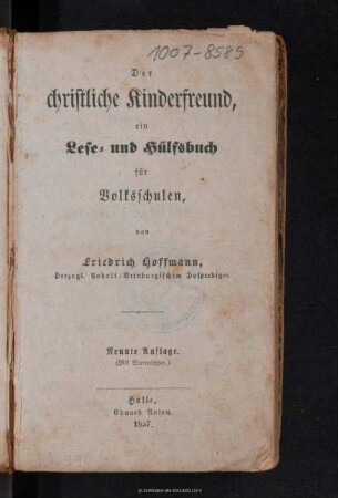 Der christliche Kinderfreund : ein Lese- und Hülfsbuch für Volksschulen