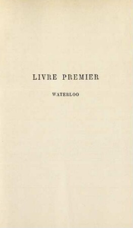 Livre premier. Waterloo