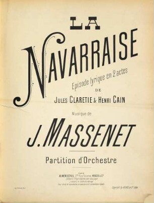 La navarraise : episode lyrique en 2 actes