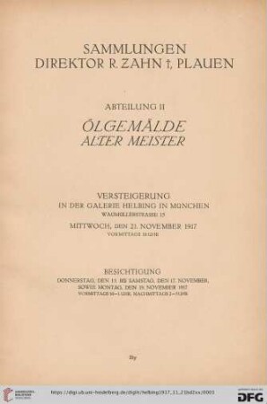 2: Sammlungen Direktor R. Zahn, Plauen: Versteigerung in der Galerie Helbing in München: Ölgemälde alter Meister : Mittwoch, den 21. November 1917