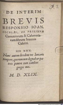 De Interim Brevis Responsio Ioan. Cochlaei, Ad Prolixvm Conuitiorum & Calumniarum librum Ioannis Caluini