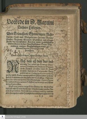 Historien/ Von des Ehrwirdigen in Gott seligen theuren Manns Gottes/ Doctoris Martini Luthers/ anfang/ Lere/ leben vnnd sterben : Alles ordenlich der Jarzal nach/ wie sich alle sachen zu jeder zeit haben zugetragen