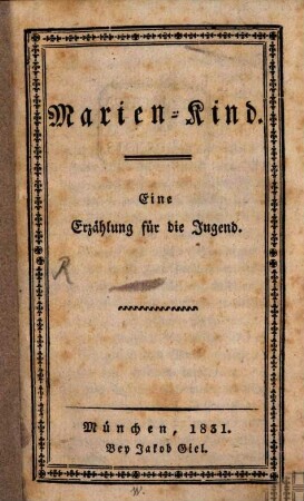 Marien-Kind : Eine Erzählung für die Jugend