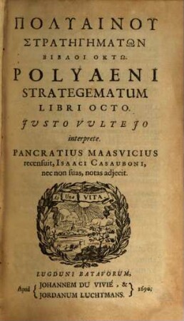 Polyainu Stratēgēmatōn bibloi oktō = Polyaeni strategematum libri VIII