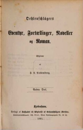 Oehlenschlägers Poetiske Skrifter, 26. Oehlenschlägers Eventyr, Fortaellinger, Noveller og Roman. - 2