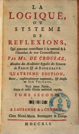 La logique ou systeme de reflexions : qui peuvent contribuer à la netteté & à l'étendue de nos connoissances, 2