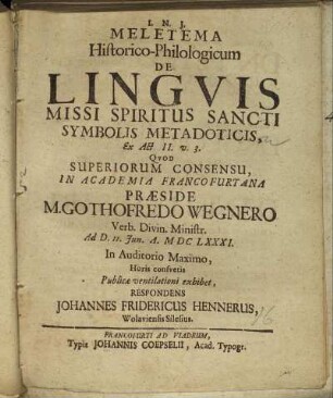 Meletema Historico-Philologicum De Linguis Missi Spiritus Sancti Symbolis Metadoticis, Ex. Act. II. v. 3.