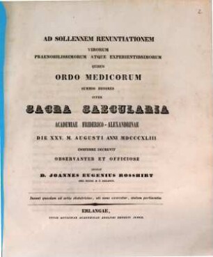 Ad sollennem renuntiationem virorum ... quibus ordo medicorum summos honores inter sacra saecularia Academiae Friderico-Alexandrinae ... conferre decrevit ... : ad sollennem renuntiationem virorum ... quibus ordo medicorum summos honores inter sacra saecularia Acad. Friderico-Alexandrinae ... conferre decrevit observanter et officiose invitat