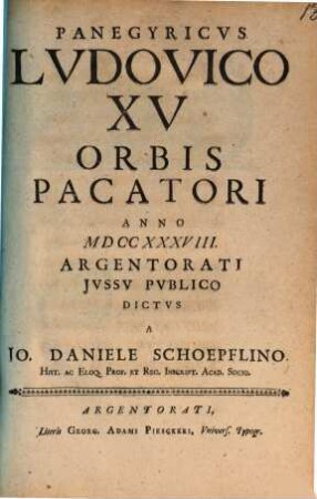 Panegyricus Ludovico XV. Galliarum regi in solenni natalis celebratione anno 1738 dictus