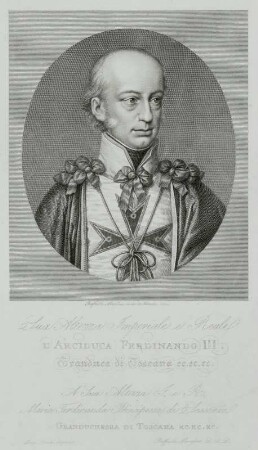 Ferdinand III., Großherzog von Toskana aus d. Haus Habsburg-Lothringen