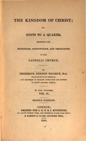 The Kingdom of Christ; or, hints to a Quaker, respecting the principles, constitution and ordinances of the Catholic Church, 2
