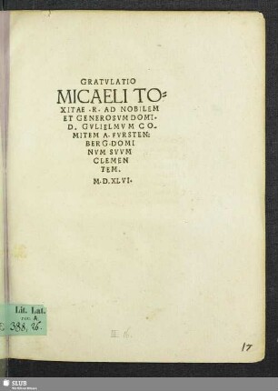 Gratvlatio Micaeli Toxitae R. Ad Nobilem Et Generosvm Domi. D. Gvlielmvm Comitem A Fvrstenberg Dominvm Svvm Clementem