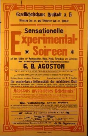 "Sensationelle Experimental-Soireen", Gesellschaftshaus Neustadt (Prestidigitateur und Experimentator G.B. Agoston)