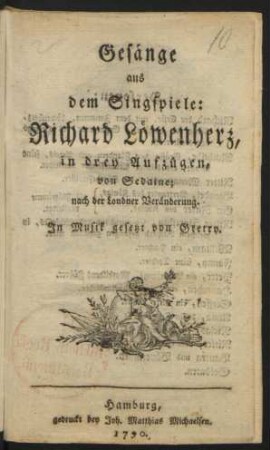 Gesänge aus dem Singspiele: Richard Löwenherz : in drey Aufzügen, von Sedaine; nach der Londoner Veränderung.