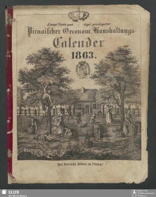 1863: Königl.-Sächs. gnädigst privilegirter Pirnaischer oeconom. Haushaltungs-Kalender