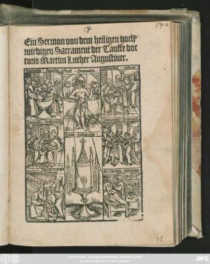 Ein Sermon von dem heiligen hoch=||wirdigen Sacrament der Tauffe doc||toris Martini Luther Augustiner.||