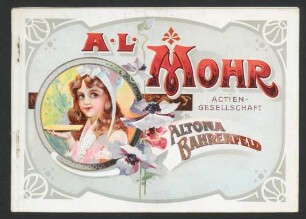 [Firmenschrift von] A. L. Mohr : [Margarine-Fabrik]