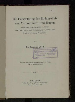 2: Die Entwicklung des Bodenreliefs von Vorpommern und Rügen : sowie den angrenzenden Gebieten der Uckermark und Mecklenburgs während der letzten diluvialen Vereisung