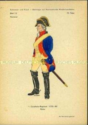Uniformdarstellung, Gemeiner des 1. Kavallerie-Regiments, Kurfürstentum Hannover, 1770/1780.