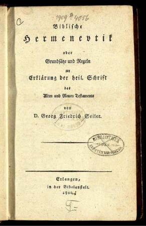 Biblische Hermeneutik oder Grundsätze und Regeln zur Erklärung der heil. Schrift des Alten und Neuen Testaments