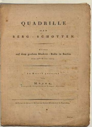 Quadrille der Berg-Schotten : getanzt auf dem großen Masken-Balle in Berlin den 12ten März 1804