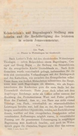 1-38 Melanchthon's und Bugenhagen's Stellung zum Interim und die Rechtfertigung des letzteren in seinem Jonascommentar