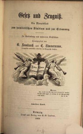 Gesetz und Zeugniß : ein Monatsblatt zum homiletischen Studium u. zur Erbauung. 2, 2. 1860