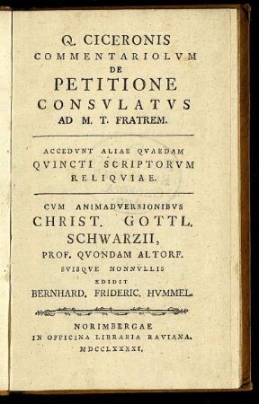 Q. Ciceronis Commentariolum De Petitione Consulatus Ad M. T. Fratrem