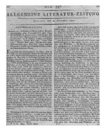 Teutsche Ornithologie oder Naturgeschichte aller Vögel Teutschlands in naturgetreuen Abbildungen und Beschreibungen. H. 3-7. Hrsg. v. M. B. Borkhausen ; G. Bekker ; E. F. Lichthammer ; K. W. Becker. Darmstadt: Selbstverl. 1801-1803