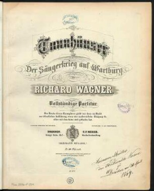 Der fliegende Holländer. Oper von Richard Wagner (Musik und Text). Titelblatt der Partitur mit Widmungsdruck verso an Camille Erard. Stich und Druck; 34,8 x 28 cm. Dresden: C. F. Meser 1860. Dresden: SLUB Mus.5876-F-501
