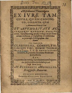 Miscellanea Theoremata. Ex Ivre Tam Civili, Qvam Canonico, Collecta