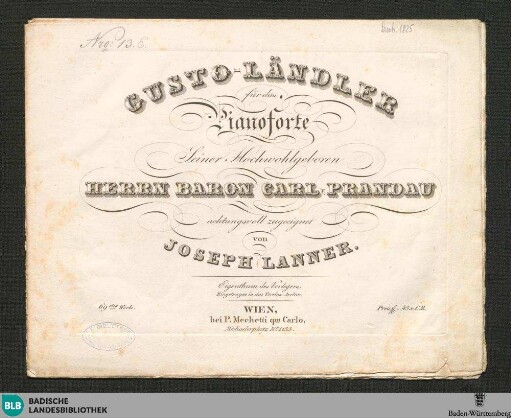 Gusto-Ländler : für das Pianoforte; 69stes Werk
