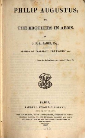 Works in Baudry's Edition. 3, Philip Augustus; or the brothers in arms