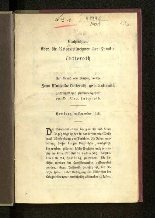Nr. [1.]1915: Nachrichten über die Kriegsteilnehmer der Familie Lutteroth : auf Grund von Briefen, welche Frau Mathilde Lutteroth, geb. Lutteroth gesammelt hat