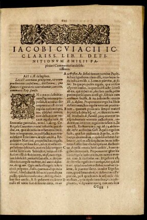 Iacobi Cuiacii IC. Clariss. Lib. I. Definitionum Aemilii Papiniani Commentarius absolutissimus.