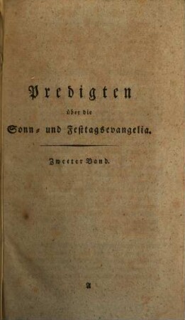 Predigten über die gewöhnlichen Sonn- und Festtags-Evangelia des ganzen Jahres, 2