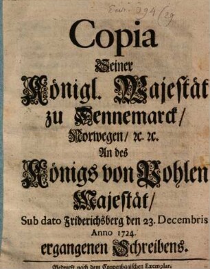 Copia S. Kön. Mt. zu Denemark ... an des König von Pohlen M.