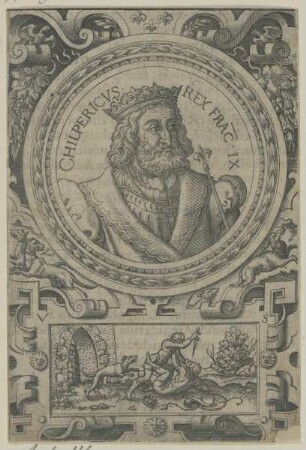 Bildnis des Chilpericvs Rex Francorum IX
