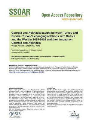 Georgia and Abkhazia caught between Turkey and Russia: Turkey's changing relations with Russia and the West in 2015-2016 and their impact on Georgia and Abkhazia