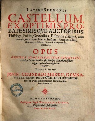 Latini sermonis castellum ...