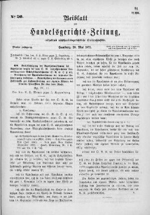 Beiblatt zur hamburgischen Handelsgerichts-Zeitung No. 20. Vierter Jahrgang. Hamburg, 20. Mai 1871.