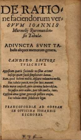 De Ratione faciendorum versvvm Ioannis Murmelij Ruremundensis Tabulæ : Adivncta Svnt Tabulis aliquot metrorum genera