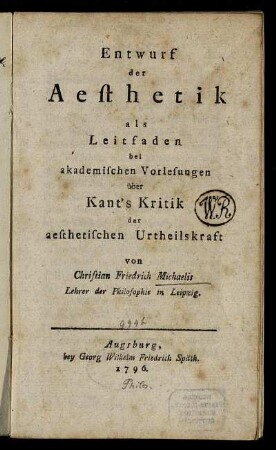 Entwurf der Aesthetik als Leitfaden bei akademischen Vorlesungen über Kant's Kritik der aesthetischen Urtheilskraft