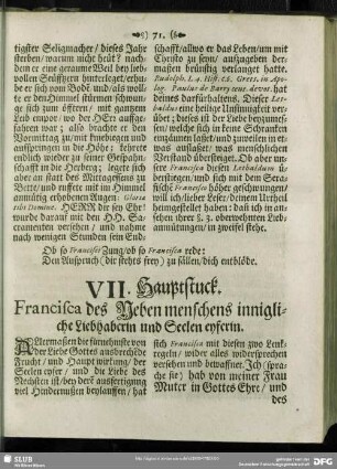 VII. Hauptstuck. Francisca des Neben menschens innigliche Liebhaberin und Seelen eyferin