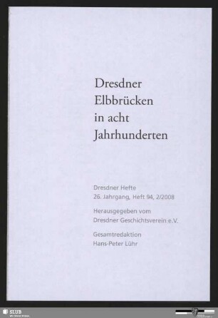 Dresdner Elbbrücken in acht Jahrhunderten