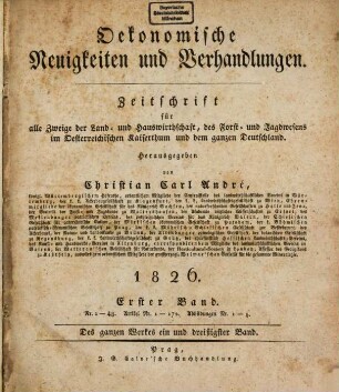 Ökonomische Neuigkeiten und Verhandlungen : Zeitschrift für alle Zweige der Land- und Hauswirthschaft, des Forst- und Jagdwesens im österreichischen Kaiserthume, 1826,1 = Bd. 31